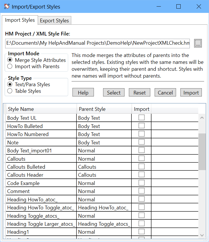 Import and Export StylesYou can import styles from another project, but you must always import the entire project stylesheet, and it completely replaces your ex