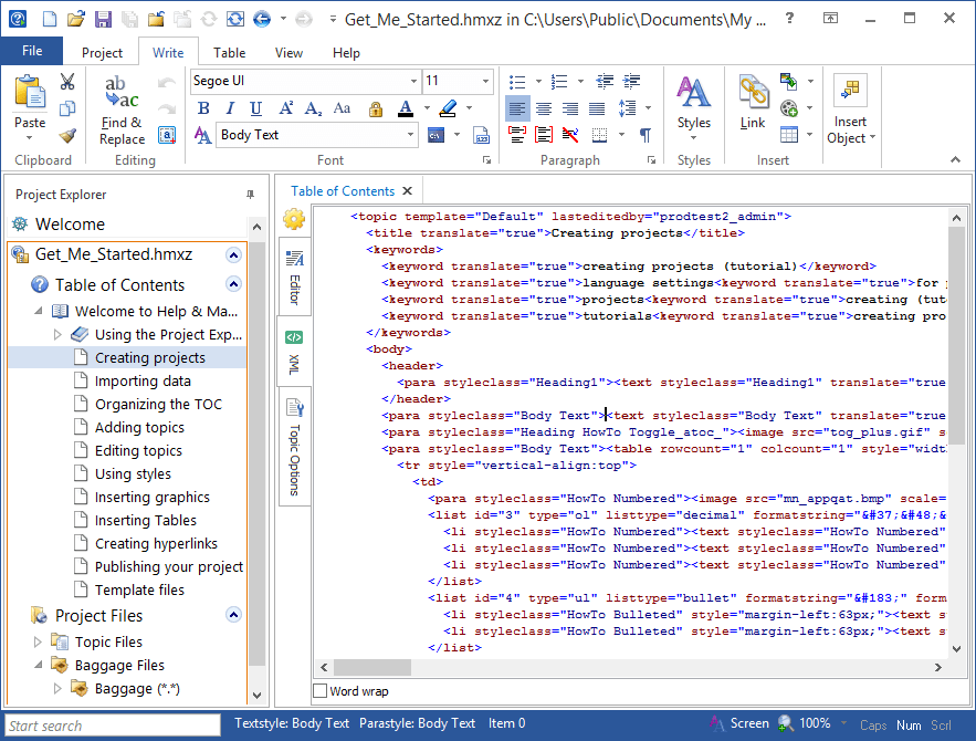 Intuitive working environmentHelp & Manual´s working environment gives you all the formatting and editing features of a modern word processor, including dyn