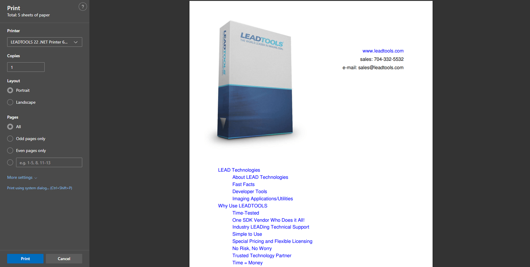 LEADTOOLS Virtual PrinterEasily capture print events originating from any application with the LEADTOOLS Virtual Printer.