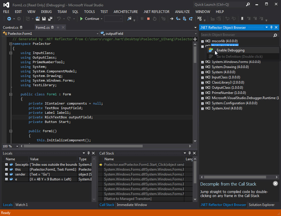 Debug into any code, in Visual Studio.