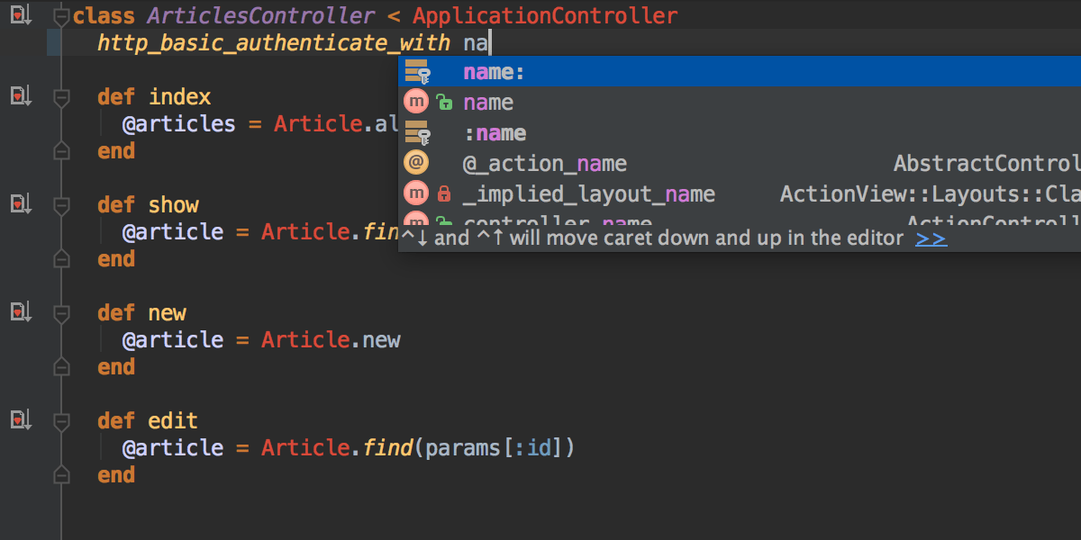 Code CompletionRubyMine code editor provides intelligent code completion for Ruby language