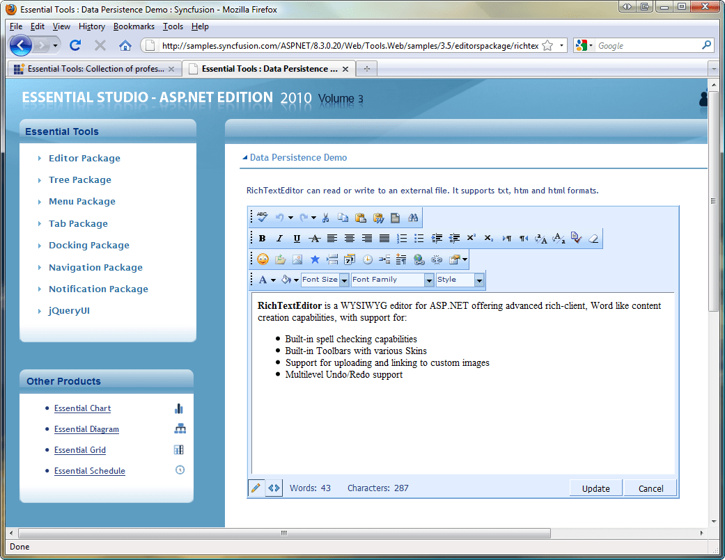 Rich textRichTextEditor can read or write to an external file. It supports txt, htm and html formats.