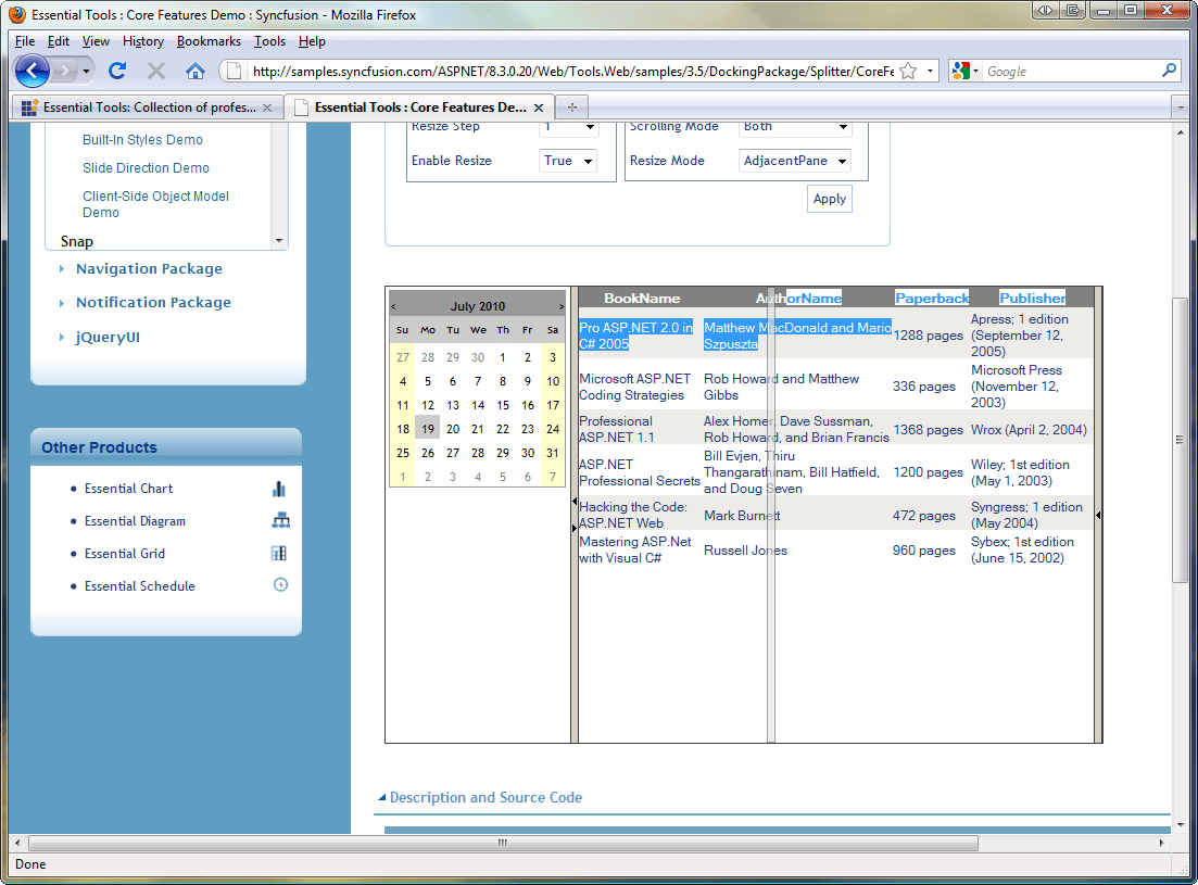 SplitterThe Splitter control allows the user to divide the web page into distinct areas by putting markup into resizable panes.
