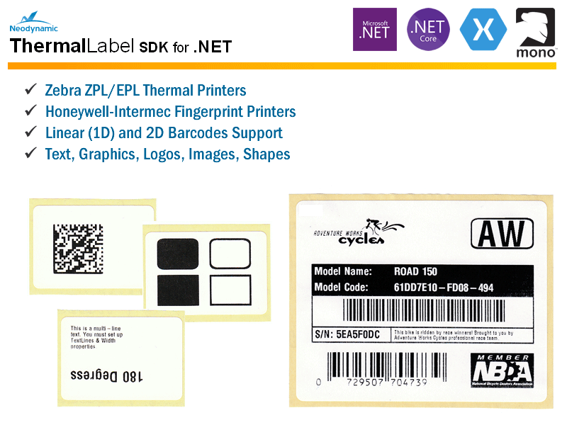 Thermal Printer SupportThermalLabel SDK provides .NET label design and printing for all Zebra Thermal Printers supporting ZPL® or ZPL II® (Zebra Programming Lan