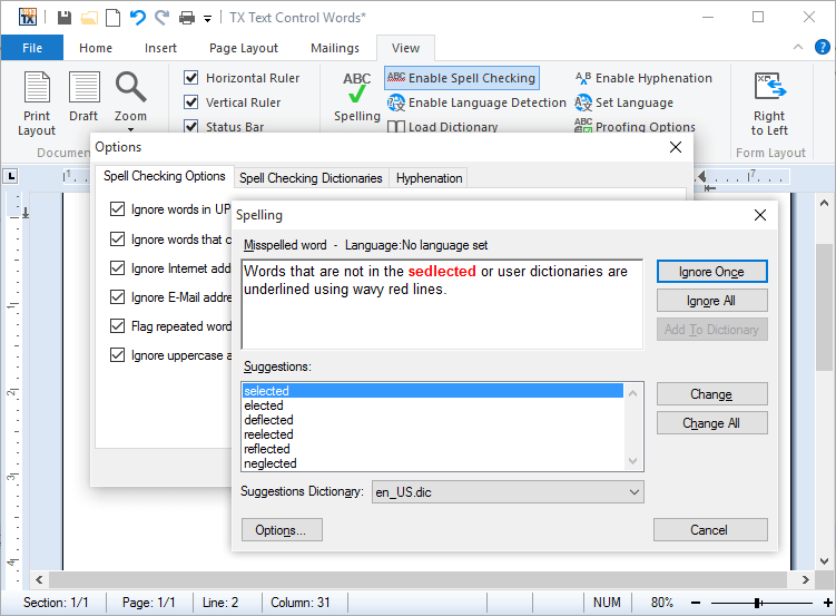 Integrated Dialog BoxesUsing the integrated dialog box, you can see which words are incorrectly spelled, replace the word with one of the suggestions, ignore th