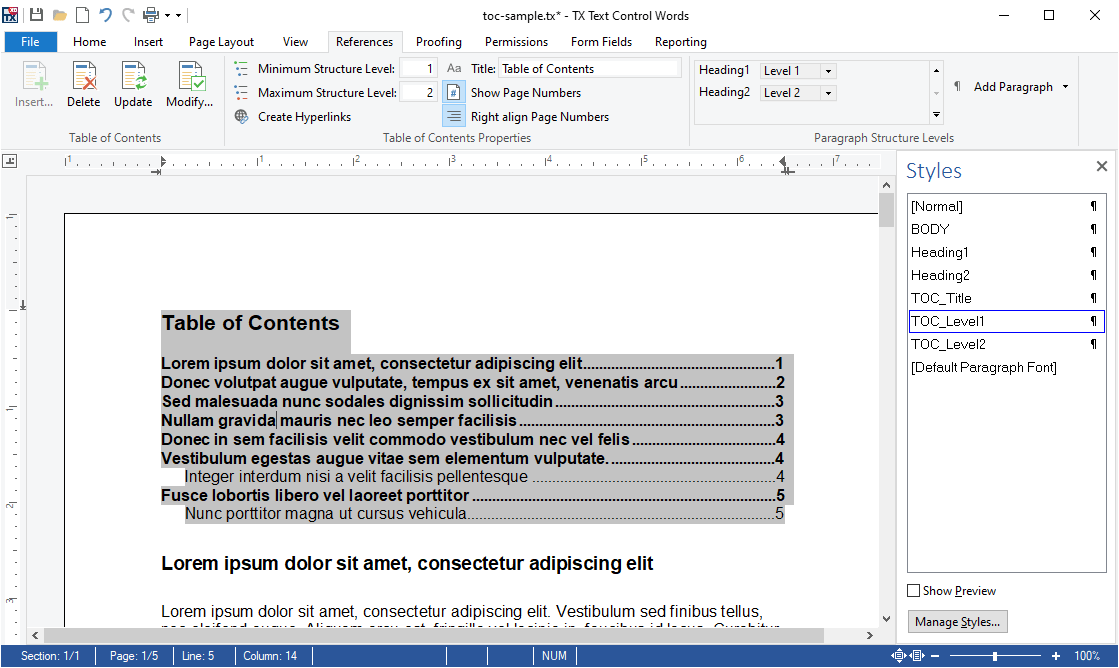 Table of ContentsA table of contents is based on used styles (such as headings) in your document. TX Text Control inserts a fully-featured table of contents aut