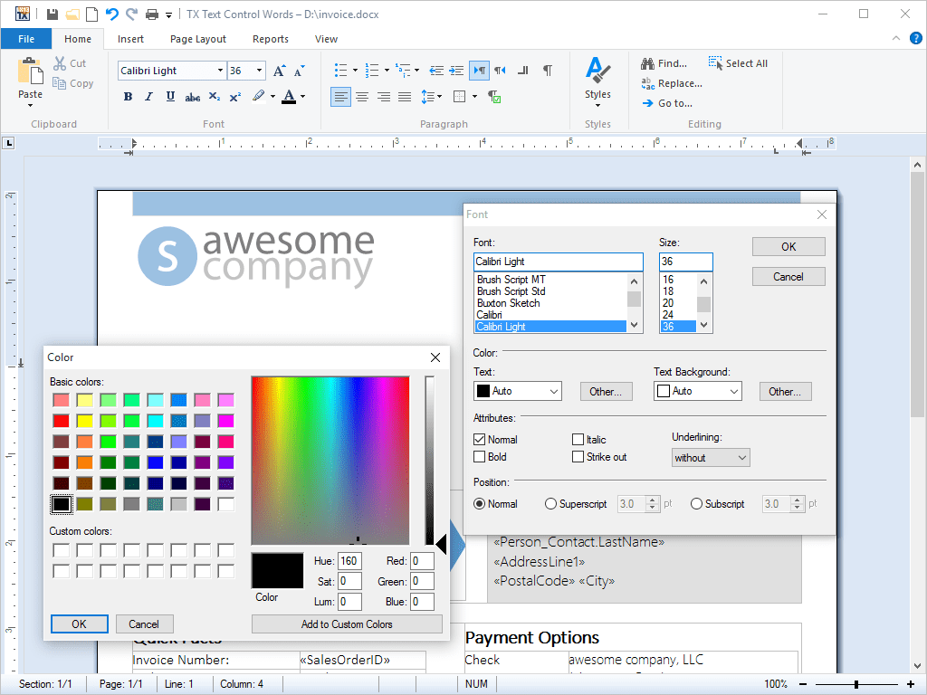 Character and Paragraph FormattingApplications created with TX Text Control .NET for Windows Forms provide rich character formatting options, including font siz