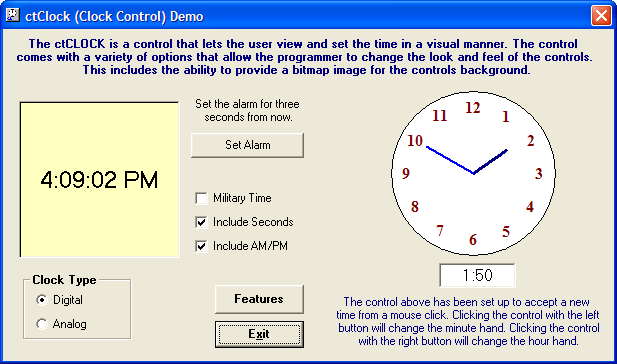 ctClockThe ctClock control comes with its own styles for analog and digital clocks, or the programmer can override the style with a bitmap image. It continually