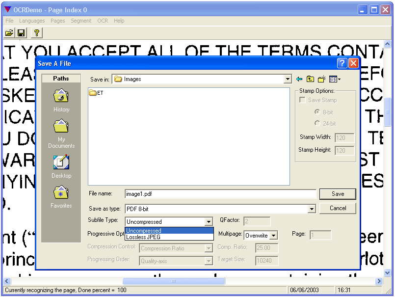 Save OCR output as searchable 8-bit PDF formatSave OCR output as 8-bit PDF format, either uncompressed or with lossless JPEG compression of the data