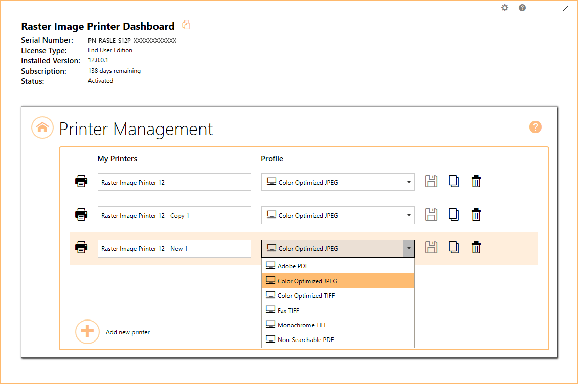 Manage PrintersQuickly manage your printer settings directly from the Dashboard. Printer Management allows users to change the default profile Raster Image Prin