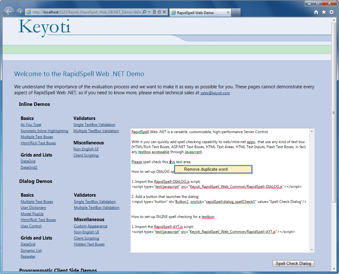All the features of a regular Windows spell checkerThe UI provides all the usual features, add (to user dictionary), change, change all, ignore, ignore all, and