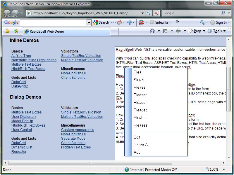 As-you-type spell checking in your LanguageIntegrate (as-you-type and dialog) Multilingual spell checking functionality into ASP.NET applications with Rapid Spe