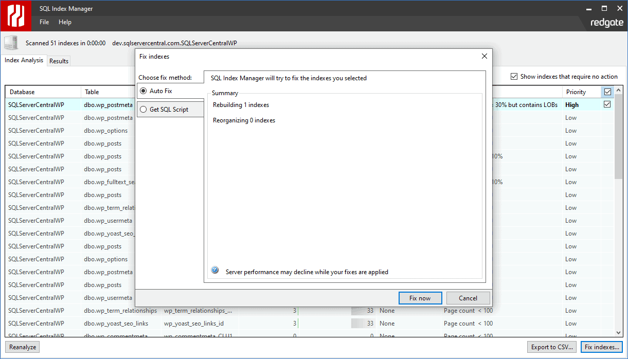 One-click maintenanceStart rebuilding or reorganizing selected indexes with a single click.