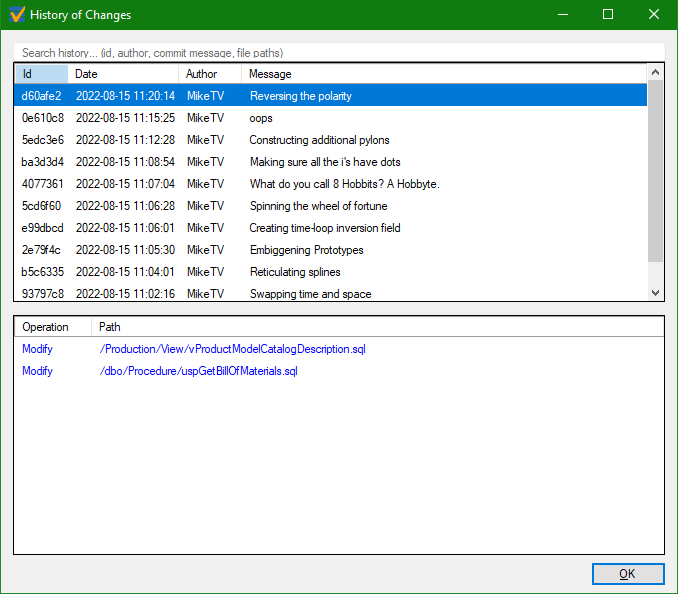 History of ChangesThe History of Changes window is a convenient repository history view right inside SSMS. It displays every schema change that has been recorde
