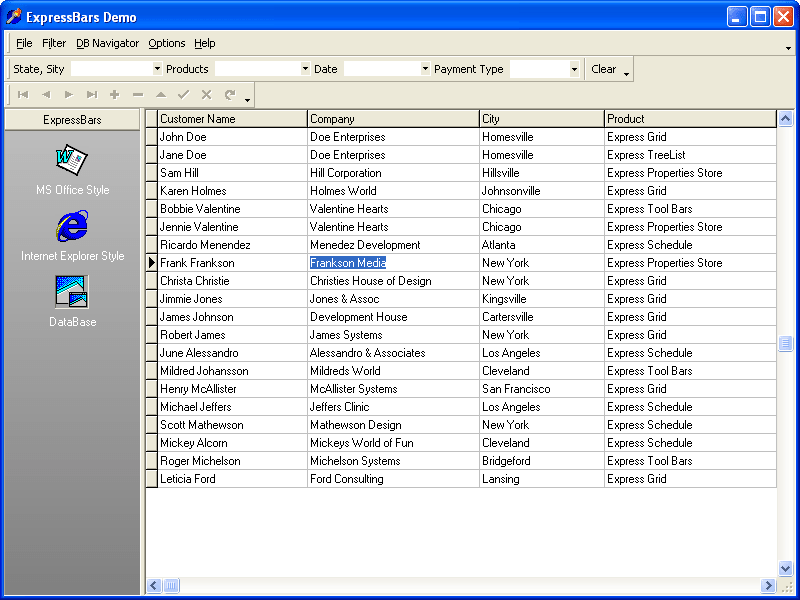 Multiple Display StylesWhether you prefer MS Office 2003 or the new Office 2007 - Internet Explorer or Windows Vista.