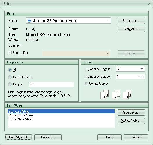 Print Dialog The enhanced print dialog gives you a high degree of control over what options are available when printing. Printer selection, output to file, page